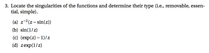 Solved Locate the singularities of the functions and | Chegg.com
