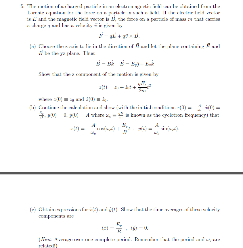 Solved The Motion Of A Charged Particle In An | Chegg.com