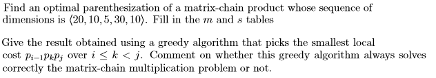 Find an optimal parenthesization of a matrix-chain | Chegg.com