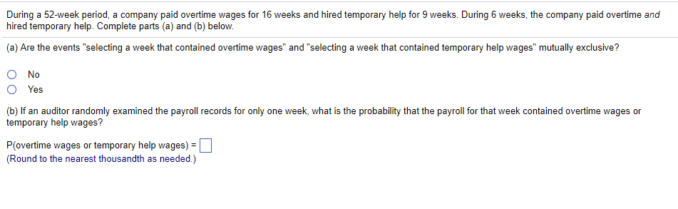 Solved During A 52 week Period A Company Paid Overtime Chegg