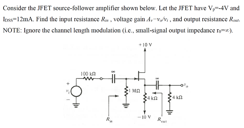 Solved Consider the JFET source-follower amplifier shown | Chegg.com