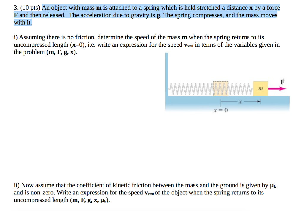 Solved An object with mass m is attached to a spring which