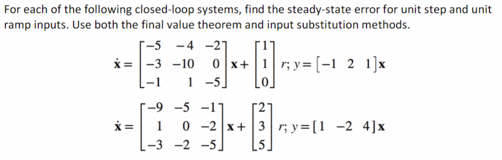 Solved For each of the following closed-loop systems, find | Chegg.com