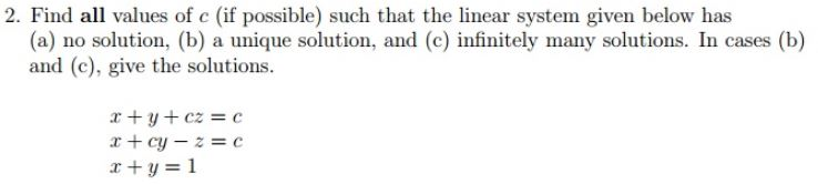 Solved Find all values of c (if possible) such that the | Chegg.com