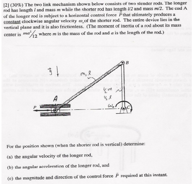 Solved The two link mechanism shown below consists of two