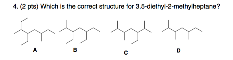 Solved 4. (2 Pts) Which Is The Correct Structure For | Chegg.com