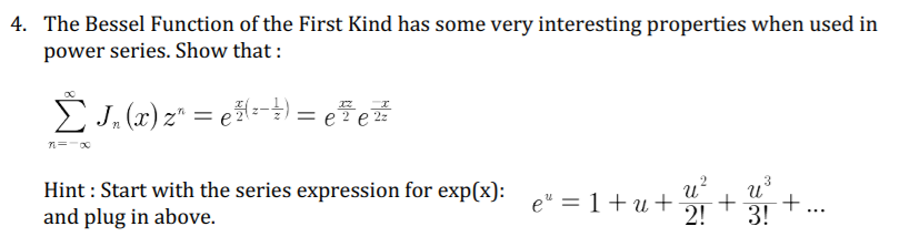 Solved 4. The Bessel Function of the First Kind has some | Chegg.com