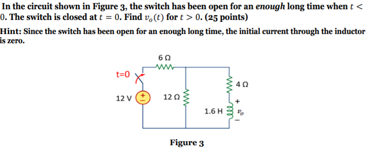 Solved In the circuit shown in Figure 3, the switch has been | Chegg.com