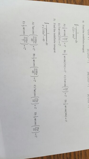 Solved 4 Find The Indefinite Integral Dx 25 64x2 E 8 Chegg