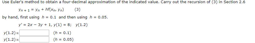 Solved Use Euler's method to obtain a four-decimal | Chegg.com