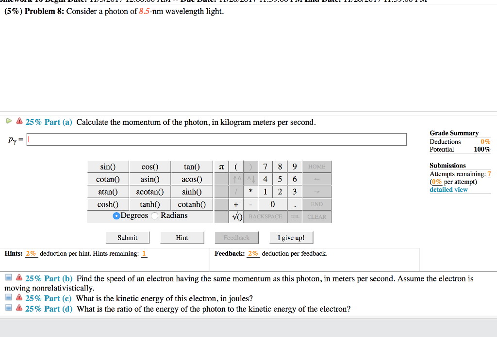 Solved (5%) Problem 8: Consider a photon of 8.5-nm | Chegg.com