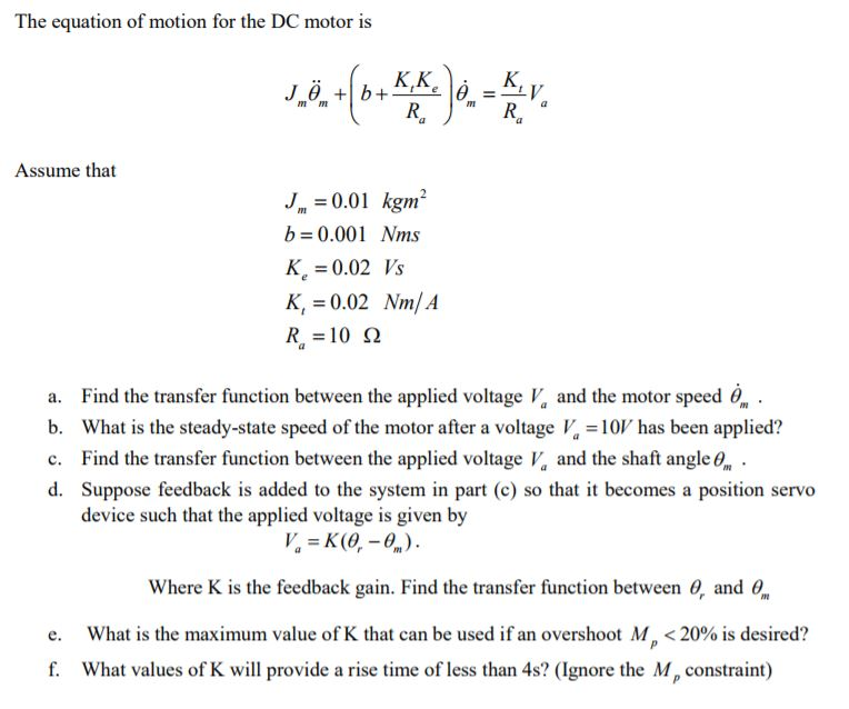Solved The equation of motion for the DC motor is K,K,