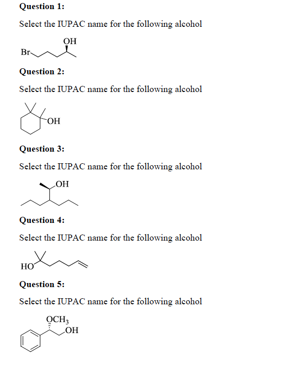Solved Select the IUPAC name for the following alcohol