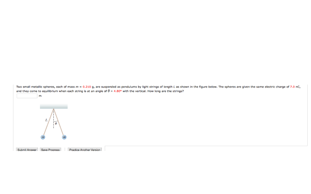Solved Two small metallic spheres, each of mass m = 0.210 g,