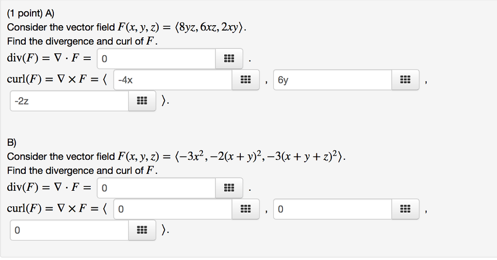 Solved (1 Point) A) Consider The Vector Field F(x, Y, Z) = | Chegg.com