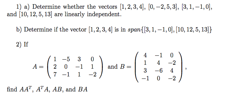 Determine whether the vectors [1,2,3,4], [0, -2,5,3], | Chegg.com