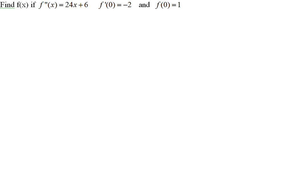 solved-find-f-x-if-f-x-24x-6-f-0-2-and-f-0-1-chegg