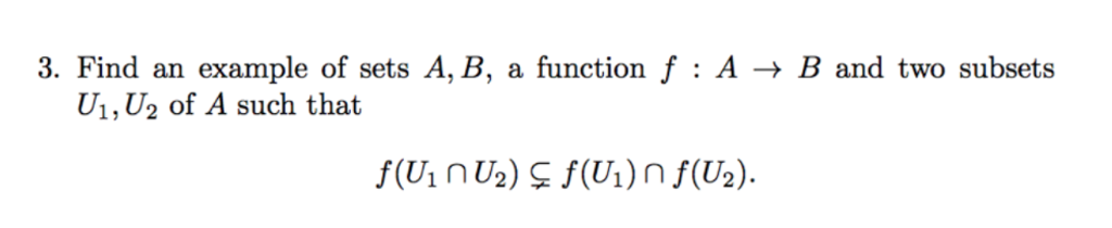 Solved 3. Find An Example Of Sets A, B, A Function F : A → B | Chegg.com