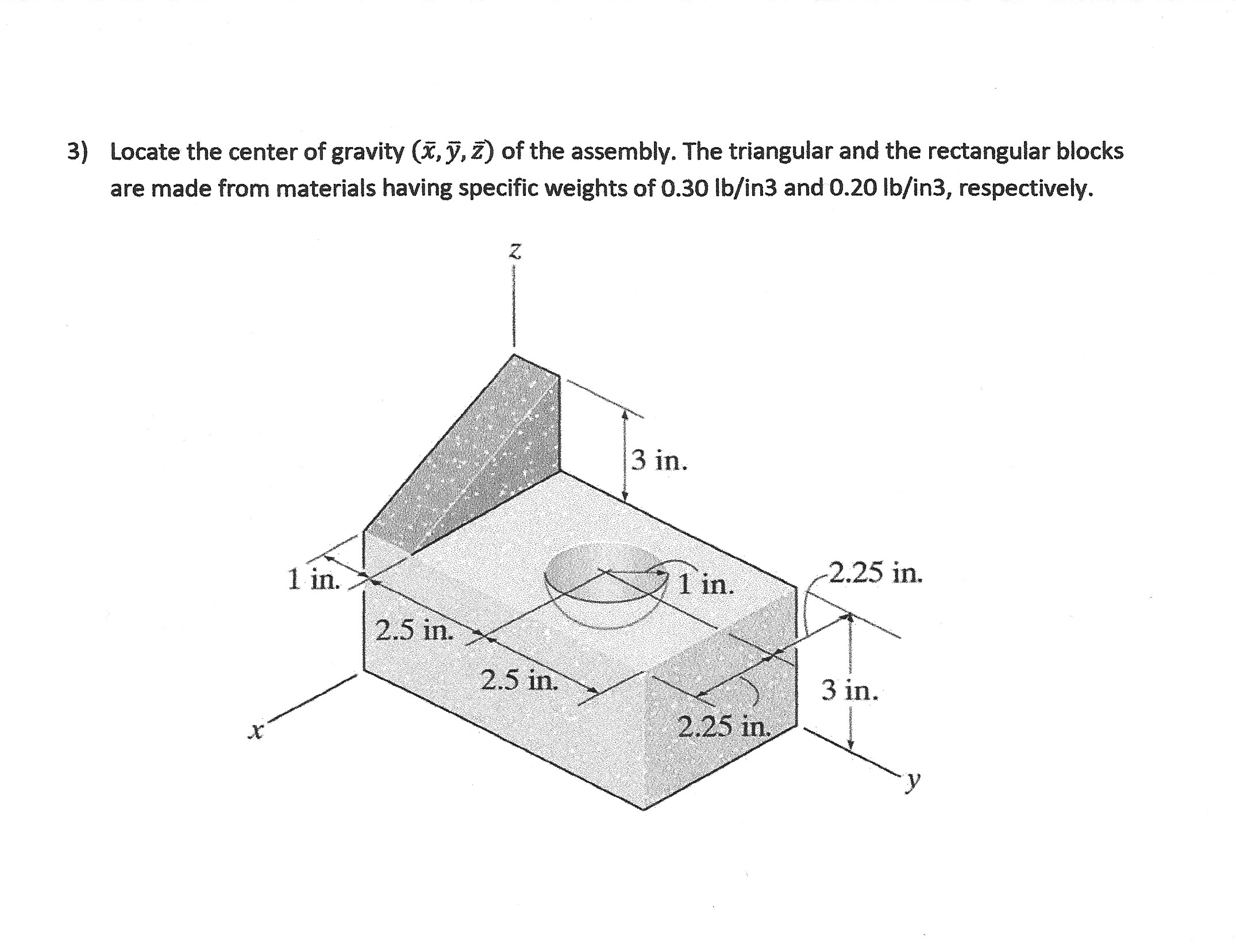 Solved 3) Locate the center of gravity (x bar, y bar, z bar) | Chegg.com