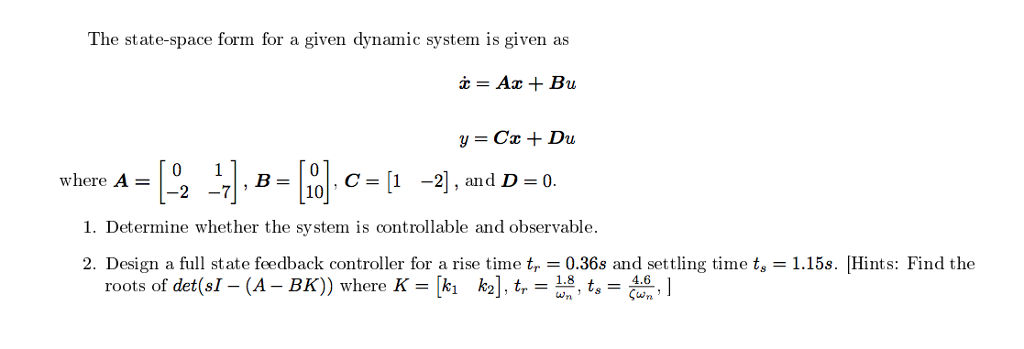 Solved The state-space form for a given dynamic system is | Chegg.com