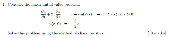 Solved Consider the linear initial value problem, ∂u ∂t + 2x | Chegg.com