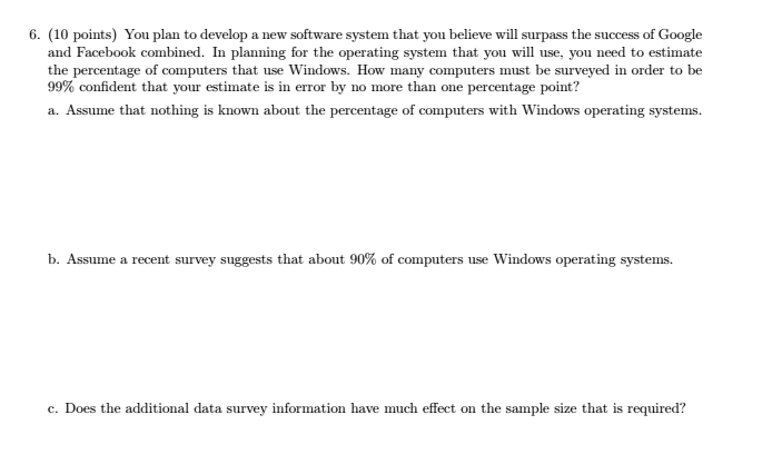 Solved 6. (10 points) You plan to develop a new software | Chegg.com