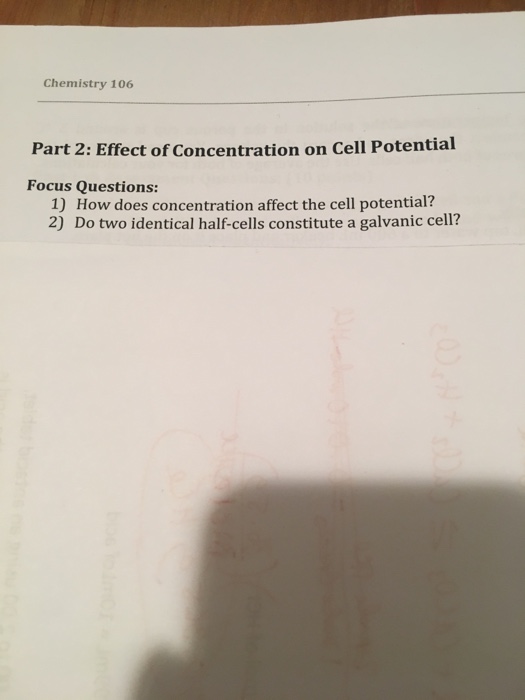 Solved How does concentration affect the cell potential? Do | Chegg.com