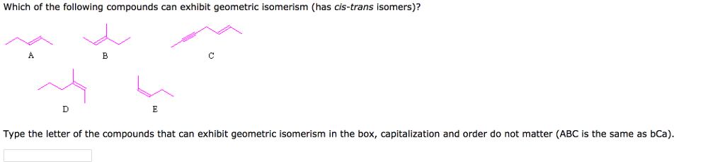 Solved: Which Of The Following Compounds Can Exhibit Geome... | Chegg.com