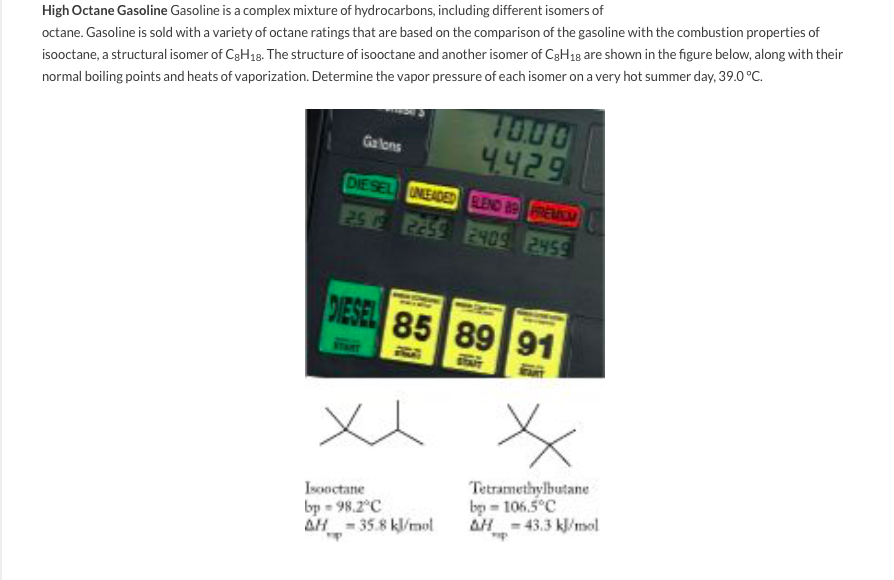 Solved High Octane Gasoline Gasoline is a complex mixture of
