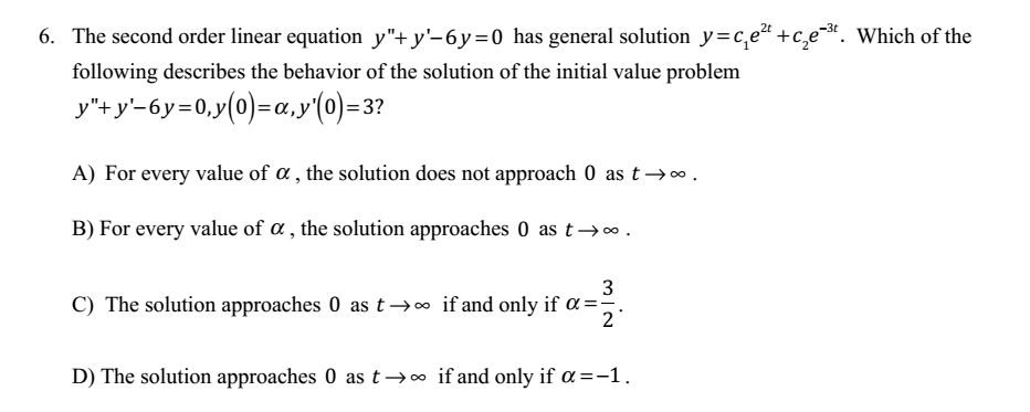 Solved The second order linear equation y''ty'-6y=0 has | Chegg.com