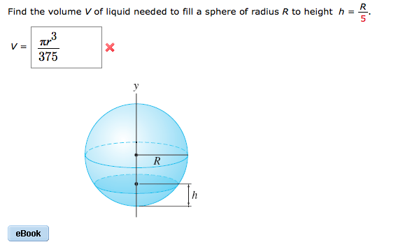 Solved Find the volume V of liquid needed to fill a sphere | Chegg.com