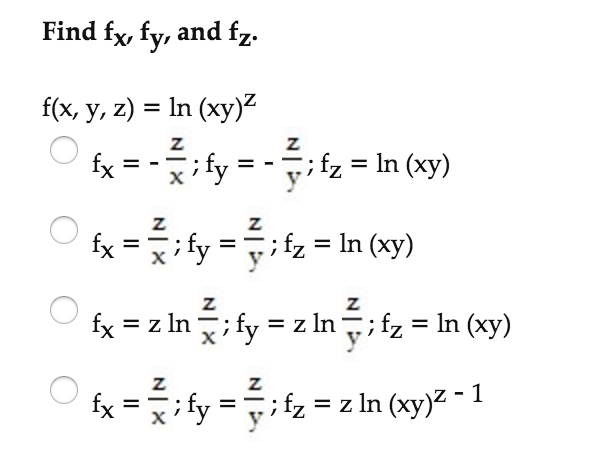 Solved Find F X F Y And F Z F X Y Z Ln Xy Z F X