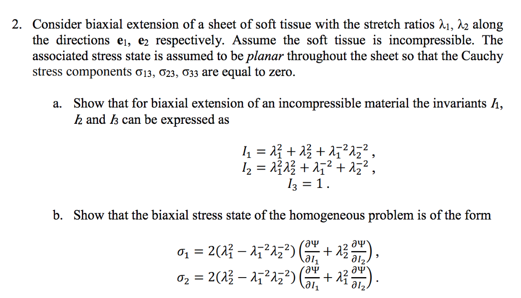 Solved 2. Consider biaxial extension of a sheet of soft