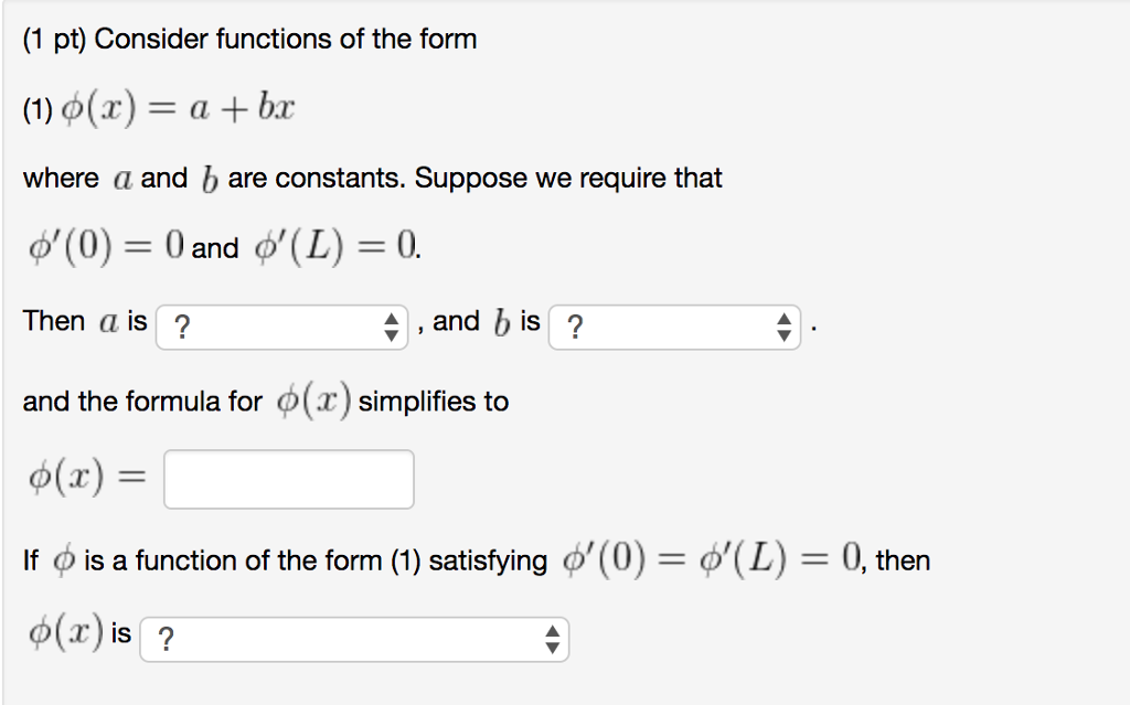 Solved (1 Pt) Consider Functions Of The Form (1) φ(x) = A + 