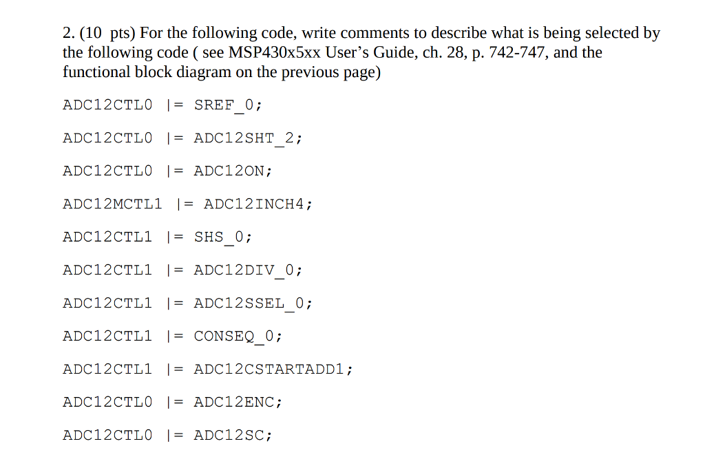 Solved 2. (10 pts) For the following code, write comments to | Chegg.com