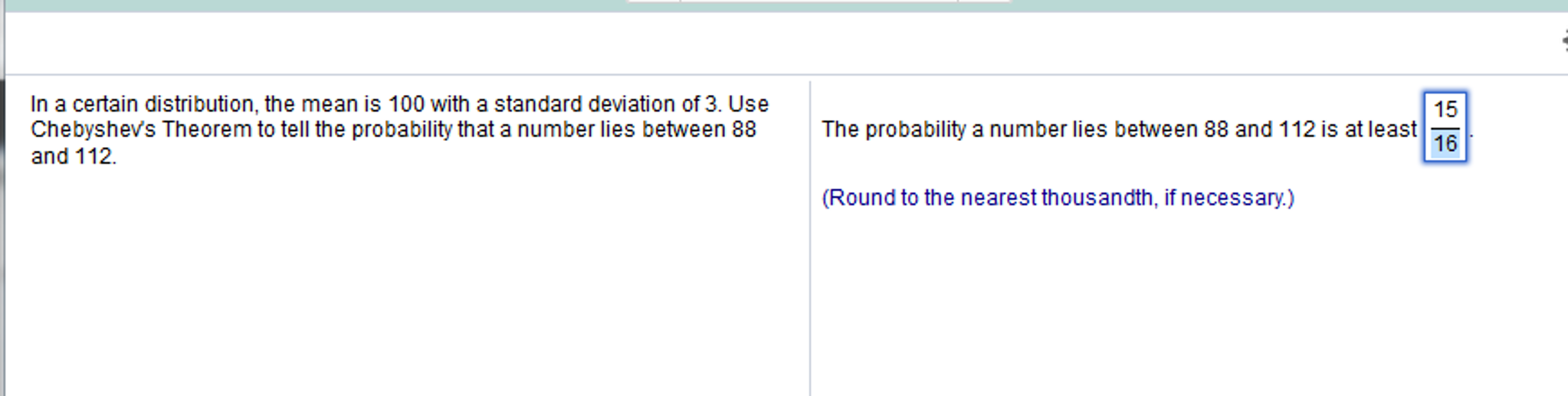 Solved In a certain distribution, the mean is 100 with a | Chegg.com