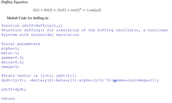 Solved Duffing Equation. i(t) + 8(t) Br(t) +a(t)cos(ut) | Chegg.com