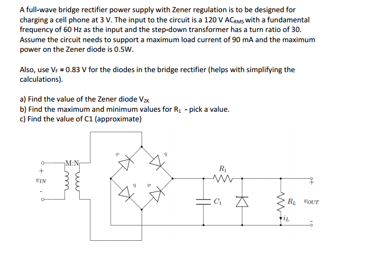 Solved A fullwave bridge rectifier power supply with Zener