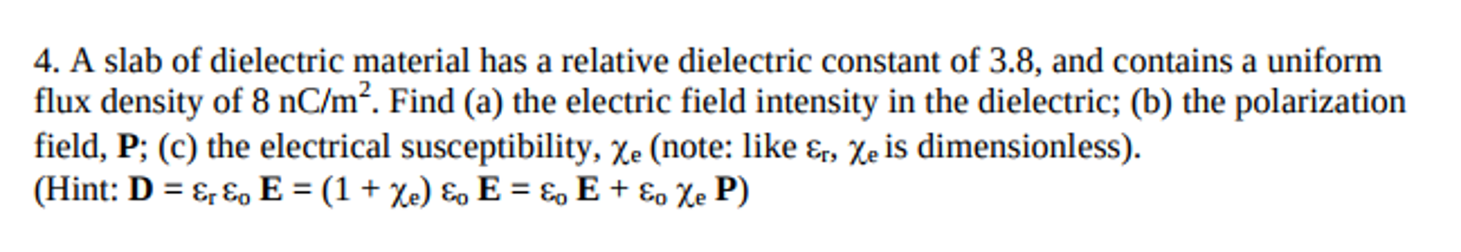 Solved A slab of dielectric material has a relative | Chegg.com