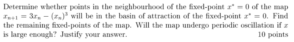 Solved Determine whether points in the neighbourhood of the | Chegg.com