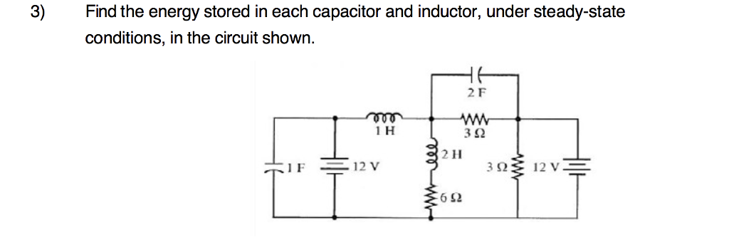 Solved 3)Find the energy stored in each capacitor and | Chegg.com