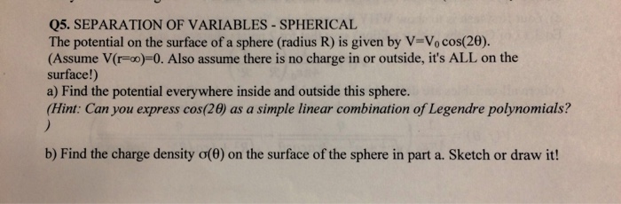 Solved The potential on the surface of a sphere (radius R) | Chegg.com