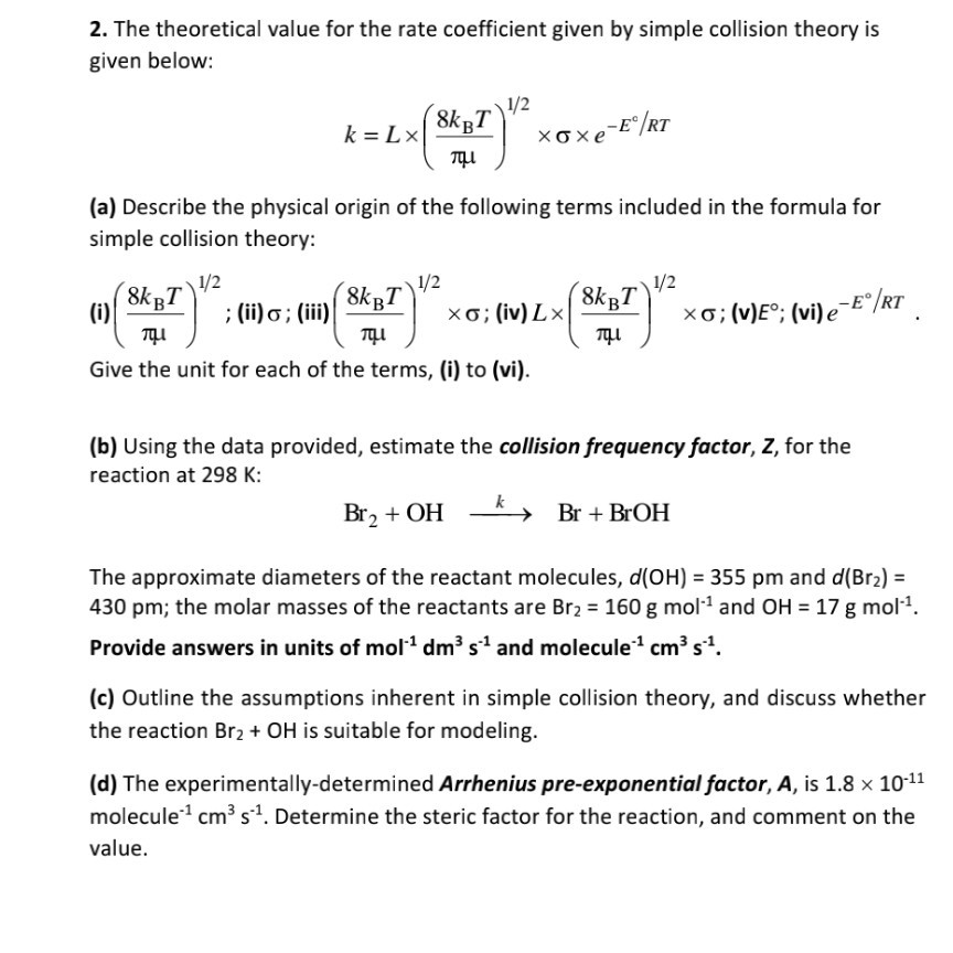 Solved 2 The Theoretical Value For The Rate Coefficient Chegg Com   Image