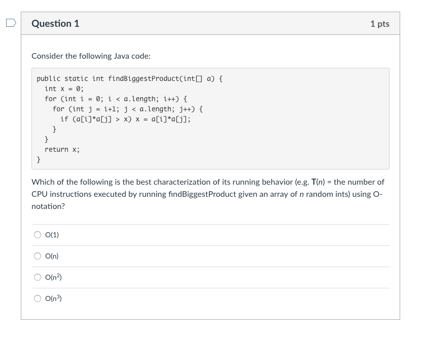 Solved Question 1 1 pts Consider the following Java code: | Chegg.com