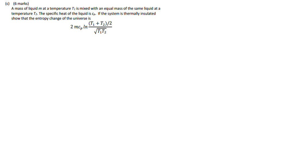 Solved (c) (6 marks) A mass of liquid m at a temperature Ti1 | Chegg.com