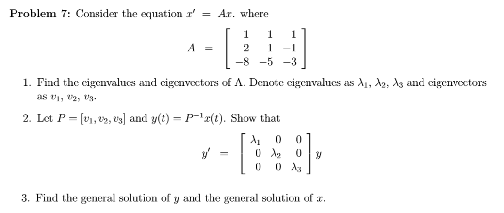 Solved Problem 7: Consider the equation Ar where 2 -1 1. | Chegg.com