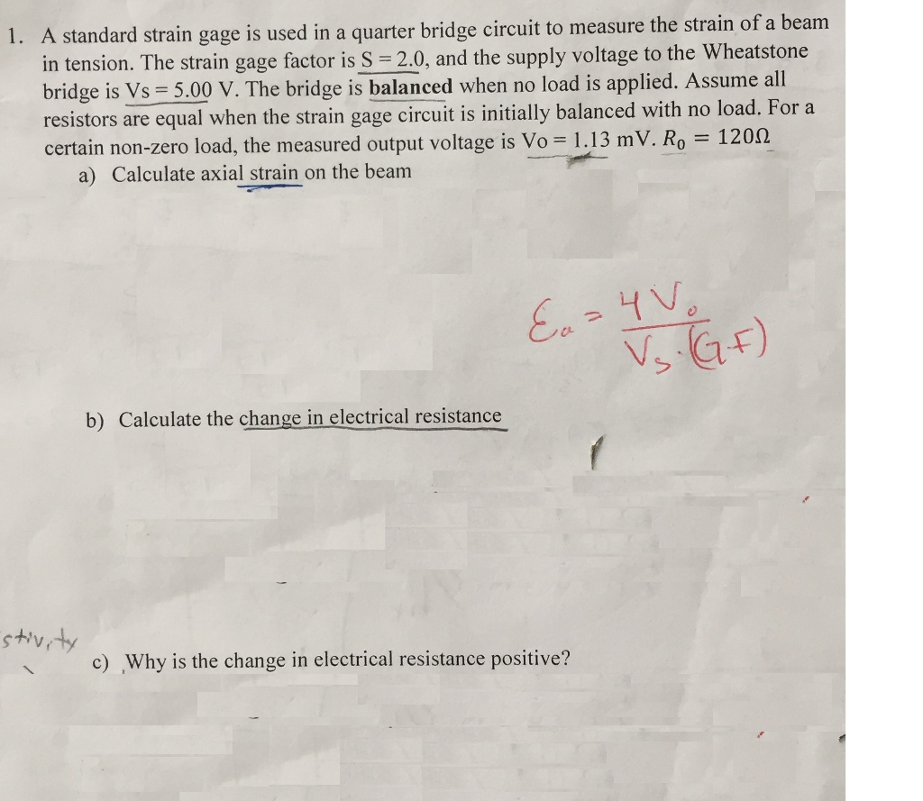 Solved 1 A Standard Strain Gage Is Used In A Quarter Bridge Chegg