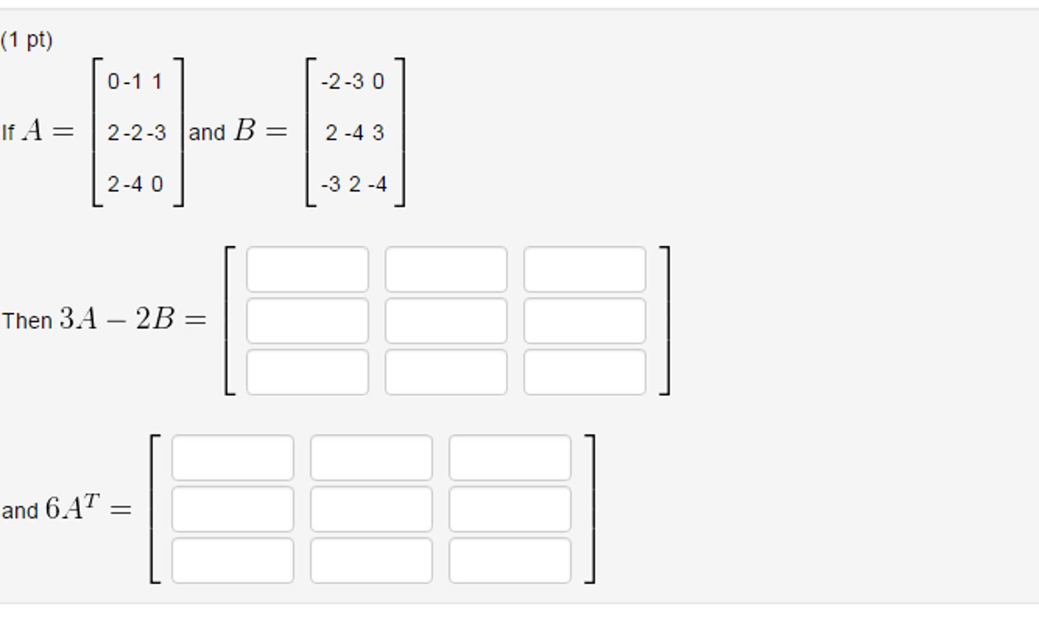 Solved If A = [0 2 2 -1 -2 -4 1 -3 0] And B = [-2 2 -3 | Chegg.com