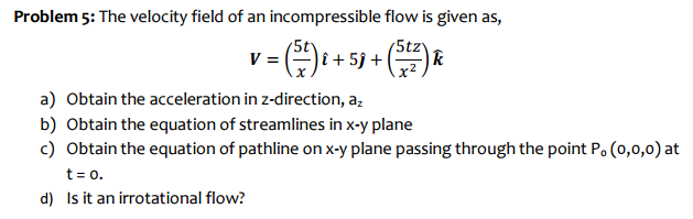 Solved The velocity field of an incompressible flow is given | Chegg.com