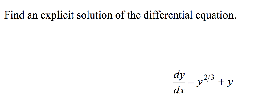 Solved Find an explicit solution of the differential | Chegg.com